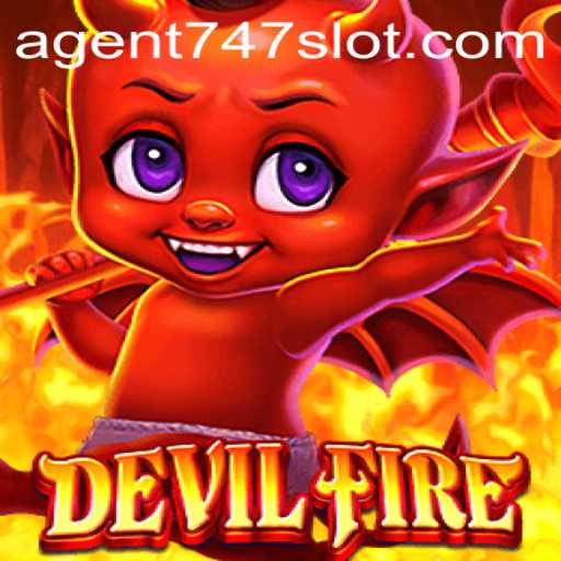 Unveiling the Thrilling World of DevilFire: Enter Agent747
