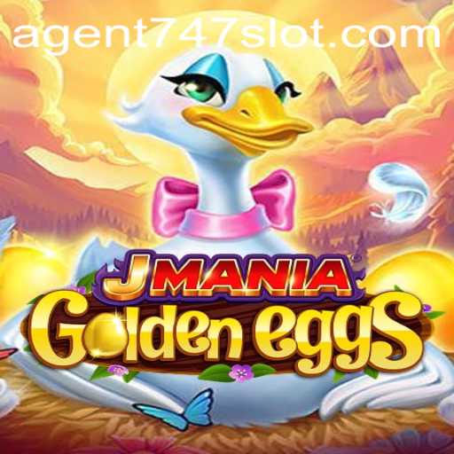 Discover the Thrilling World of JManiaGoldenEggs Featuring Agent747