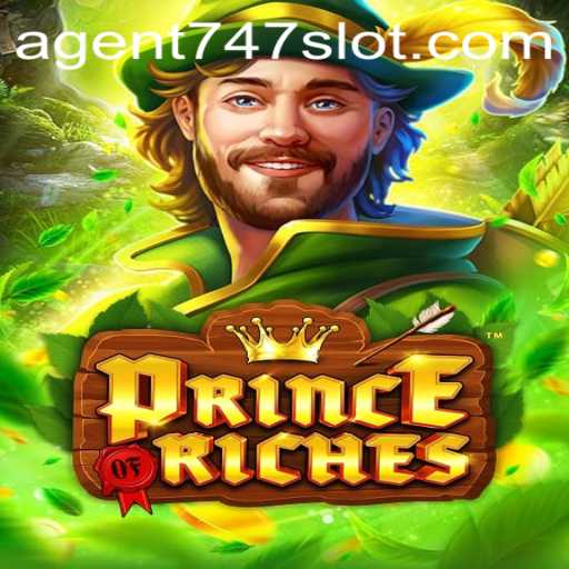 Explore PrinceOfRiches: The Ultimate Adventure with Agent747